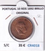 CR4018 MONEDA PORTUGAL 10 REIS 1892 BRILLO ORIGINAL SIN CIRCULAR