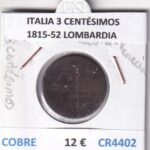 CR4402 MONEDA ITALIA 3 CENTÉSIMOS 1815-52 LOMBARDIA (EST. ITALIANOS)