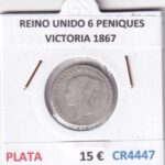 CR4447 MONEDA REINO UNIDO 6 PENIQUES VICTORIA 1867 PLATA