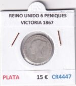 CR4447 MONEDA REINO UNIDO 6 PENIQUES VICTORIA 1867 PLATA