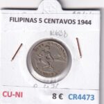 CR4473 MONEDA FILIPINAS 5 CENTAVOS 1944 CUPRONIQUEL