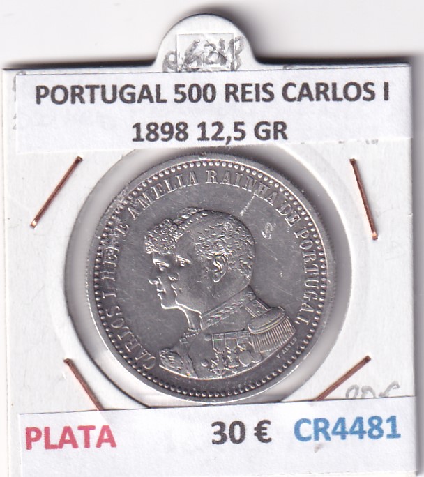 CR4481 CR4481 MONEDA PORTUGAL 500 REIS CARLOS I 1898 12,5 GR PLATA - Imagen 1