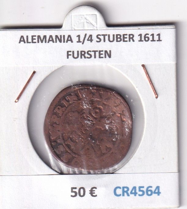 CR4564 CR4564 MONEDA ALEMANIA 1/4 STUBER 1611 FURSTEN - Imagen 1