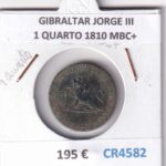 CR4582 MONEDA GIBRALTAR JORGE III 1 QUARTO 1810 MBC+