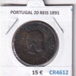 CR4612 MONEDA PORTUGAL 20 REIS 1891