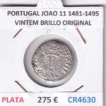 CR4630 MONEDA PORTUGAL JOAO 11 1481-1495 VINTEM BRILLO ORIGINAL PLATA