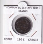 CR4633 MONEDA ECUADOR 1/2 CENTAVO 1890 HEATON COBRE