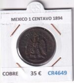 CR4649 MONEDA MEXICO 1 CENTAVO 1894 COBRE