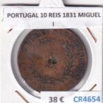 CR4654 MONEDA PORTUGAL 10 REIS 1831 MIGUEL I
