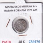 CR4676 MONEDA MARRUECOS MOULAY AL-HASAM I DIRHAM 1321 AM PLATA