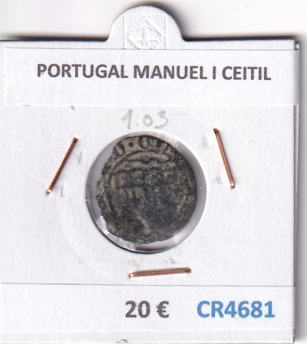 CR4681 CR4681 MONEDA PORTUGAL MANUEL I CEITIL - Imagen 1