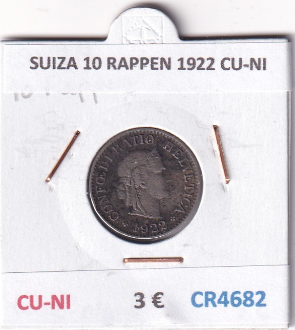 CR4682 CR4682 MONEDA SUIZA 10 RAPPEN 1922 CU-NI - Imagen 1