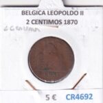 CR4692 MONEDA BELGICA LEOPOLDO II 2 CENTIMOS 1870
