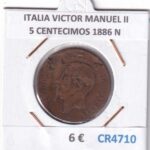 CR4710 MONEDA ITALIA VICTOR MANUEL II 5 CENTECIMOS 1886 N  BRONCE