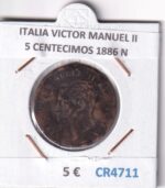 CR4711 MONEDA ITALIA VICTOR MANUEL II 5 CENTECIMOS 1886 N  BRONCE
