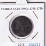 CR4727 MONEDA FRANCIA 5 CENTIMOS 1795-1799