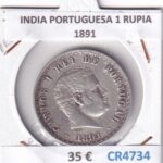 CR4734 MONEDA INDIA PORTUGUESA 1 RUPIA 1891 PLATA