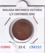CR4737 MONEDA MALASIA BRITANICA VICTORIA 1/2 CENTIMOS 1845 COBRE