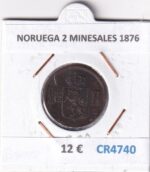CR4740 MONEDA NORUEGA 2 MINESALES 1876 BRONCE