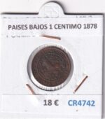CR4742 MONEDA PAISES BAJOS 1 CENTIMO 1878