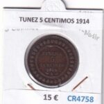 CR4758 MONEDA TUNEZ 5 CENTIMOS 1914