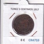 CR4759 MONEDA TUNEZ 5 CENTIMOS 1917