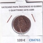 CR4761 MONEDA VATICANO PAPA INOCENCIO XI GUBBIO 1 QUATTRINO 1676-1689