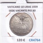 CR4764 MONEDA VATICANO 10 LIRAS 1939 SEDE VACANTE PIO XII