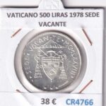 CR4766 MONEDA VATICANO 500 LIRAS 1978 SEDE VACANTE