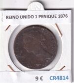 CR4814 MONEDA REINO UNIDO 1 PENIQUE 1876