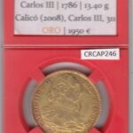 CRCAP246 MONEDA DE ORO ESPAÑA CARLOS III 4 ESCUDOS 1786 MADRID DV 13,40 GR