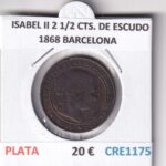 CRE1175 MONEDA  ESPAÑA ISABEL II 2,5 CENT DE ESCUDO 1868 BARCELONA MC