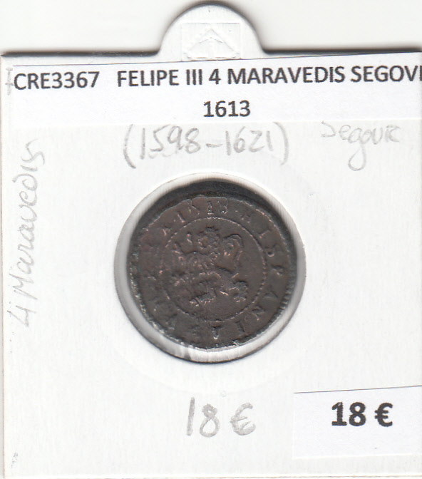 CRE3367 CRE3367 MONEDA ESPAÑA FELIPE III 4 MARAVEDIS SEGOVIA 1613 - Imagen 1