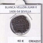 CRE4257 MONEDA ESPAÑA BLANCA VELLON JUAN II 1406-54 SEVILLA