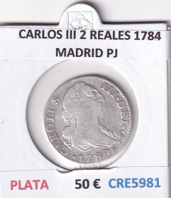 CRE5981 CRE5981 MONEDA ESPAÑA CARLOS III 2 REALES 1784 MADRID PJ PLATA - Imagen 1