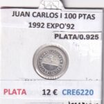 CRE6220 MONEDA ESPAÑA JUAN CARLOS I 100 PESETAS 1992 EXPO'92 PLATA