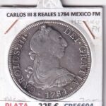 CRE6694 MONEDA ESPAÑA CARLOS III 8 REALES 1784 MEXICO FM PLATA
