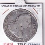 CRE6695 MONEDA ESPAÑA CARLOS III 8 REALES 1784 MEXICO FM PLATA