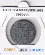 CRE6911 MONEDA ESPAÑA FELIPE IV 4 MARAVEDIS 1625 SEGOVIA