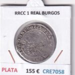 CRE7058 MONEDA ESPAÑA RRCC 1 REAL BURGOS PLATA BC+
