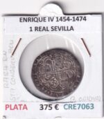 CRE7063 MONEDA ESPAÑA ENRIQUE IV 1454-1474 1 REAL SEVILLA PLATA RARA