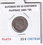 CRE7838 MONEDA ESPAÑA ALFONSO XII 10 CENTIMOS FILIPINAS 1885 *85 PLATA