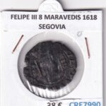 CRE7990 MONEDA ESPAÑA FELIPE III 8 MARAVEDIS 1618 SEGOVIA