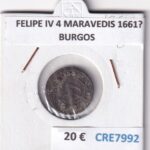 CRE7992 MONEDA ESPAÑA FELIPE IV 4 MARAVEDIS 1661?  BURGOS