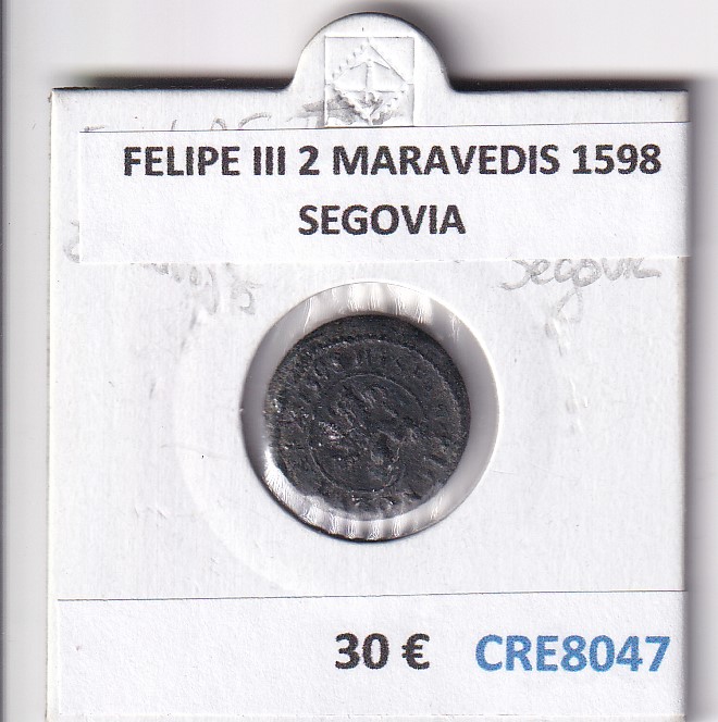 CRE8047 CRE8047 MONEDA ESPAÑA FELIPE III 2 MARAVEDIS 1598 SEGOVIA - Imagen 1