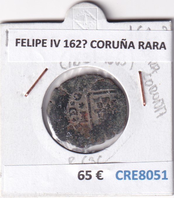 CRE8051 CRE8051 MONEDA ESPAÑA FELIPE IV 162? CORUÑA RARA - Imagen 1