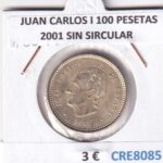 CRE8085 MONEDA ESPAÑA JUAN CARLOS I 100 PESETAS 2001 SIN SIRCULAR