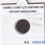 CRE8109 MONEDA ESPAÑA ISABEL II 1867 1/2 CENTIMO DE ESCUDO BARCELONA