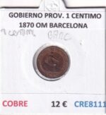 CRE8111 MONEDA ESPAÑA GOBIERNO PROVIONAL 1 CENTIMO 1870 OM BARCELONA