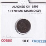 CRE8119 MONEDA ESPAÑA ALFONSO XIII  1906 1 CENTIMO MADRID SLV